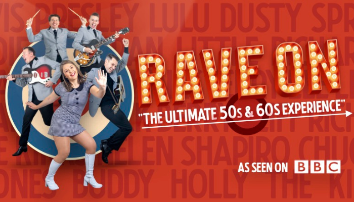 Rave On- The Ultimate 50s & 60s Experience